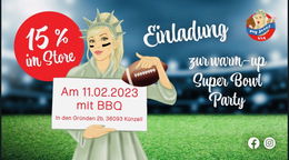 Wir feiern mit Euch zusammen eine Superbowl warm-Up Party!