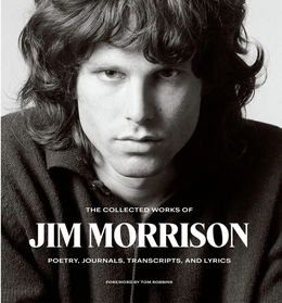 The Collected Words of Jim Morrison -  No one here get’s out alive