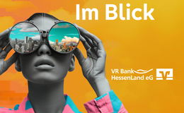 Im Blick – FinanzExperten der VR Bank HessenLand informieren