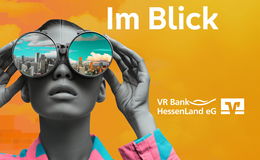 Im Blick – FinanzExperten der VR Bank HessenLand informieren